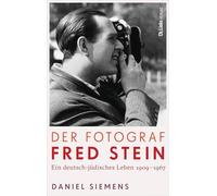 Der Fotograf Fred Stein: Ein deutsch-jüdisches Leben 1909 bis 1967 | Zählt zu den 25 wichtigsten Büchern im Frühling 2026 von DIE ZEIT