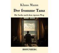 Der fromme Tanz: Die Suche nach dem eigenen Weg