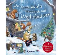 Der ganze Wald freut sich auf Weihnachten: Weih, Chapman, Warnes.