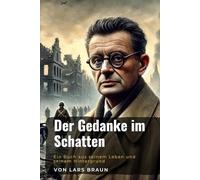 Der Gedanke im Schatten: Das Leben des Jean-Paul Sartre - ein Roman
