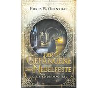Der Gefangene der Nebelfeste: 2 (Der Pfad des Magiers)