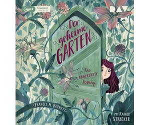 Der geheime Garten: Die ungekürzte Lesung mit Rainer Strecker