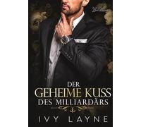 Der Geheime Kuss des Milliardärs: Liebesroman: 6 (Die Winters Saga)
