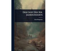 Der Geist Des Xix. Jahrhunderts