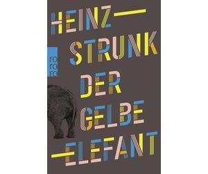 Der gelbe Elefant: "Die neuen Texte des Bestsel, Strunk, Strunk,.