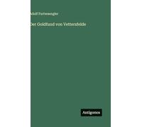 Der Goldfund von Vettersfelde