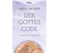 Der Gottes-Code – Das Geheimnis in unseren Zellen