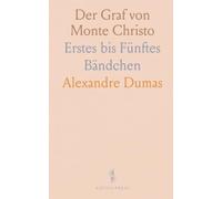 Der Graf von Monte Christo: Erstes nftes Bändchen