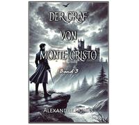 Der Graf von Monte Cristo: Band 3