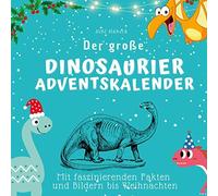 Der groe Dinosaurier-Adventskalender: Mit fasz, Hubsch.