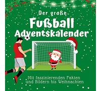 Der groe Fuball-Adventskalender: Mit faszinie, Klein.
