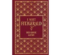 Der groe Gatsby: Leinen mit Goldpragung, Fitzgerald, Ellsworth 9783868205268.