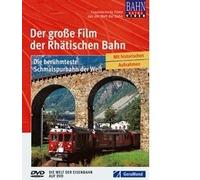 Der große Film der Rhätischen Bahn Die berühmteste Schmalspurbahn der Welt - DVD-Video Bahnen der Welt Deutsch DVD 80 Min.,