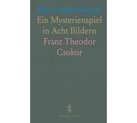 Der Große Kampf: Ein Mysterienspiel in Acht Bildern