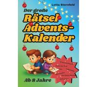 Der große Rätsel Adventskalender: 24 Tage voller Rätselfreude - rätseln, raten, malen