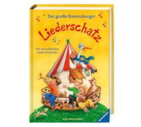 Der große Ravensburger Liederschatz: Die 100 schönsten Lieder für Kinder