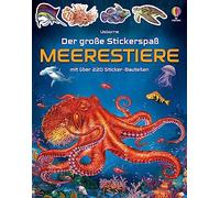 Der große Stickerspaß: Meerestiere: mit über 220 Stickern in die Tierwelt der Meere abtauchen - Stickerheft ab 5 Jahren