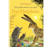 Der große und der kleine Igel / Der Osterhase