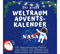 Der grosse Weltraum-Adventskalender: Mit faszin, Lustig.