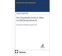 Der Grundsatz ne bis in idem im Wettbewerbsrecht: Eine Analyse der Rechtsprechung des EuGH
