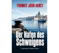 Der Hafen des Schweigens: Was niemand sehen will: Commissario Matteo Orsini