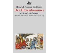 Der Hexenhammer.: Malleus maleficarum, Kramer 9783423307802 Free Shipping.