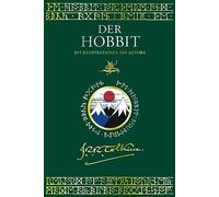 Der Hobbit Luxusausgabe: Mit Illustrationen des Autors | Luxusausgabe mit Illustrationen von J.R.R. Tolkien