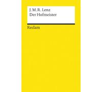 Der Hofmeister: Lenz, Jakob M - Deutsch-Lektüre, Deutsche Klassiker der Literatur - 1376