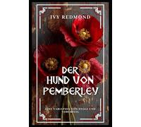 Der Hund von Pemberley: Eine Variation von Stolz und Vorurteil