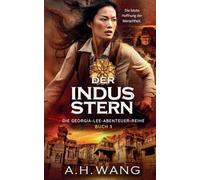 Der Indus-Stern: Ein mitreißendes Abenteuer-Epos: 3 (Die Georgia-Lee-Abenteuer-Reihe)