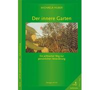 Der innere Garten: Ein achtsamer Weg zur person, Michaela-Huber Paperback.