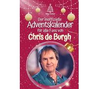 Der inoffizielle Adventskalender für alle Fans von Chris de Burgh