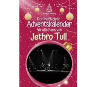 Der inoffizielle Adventskalender für alle Fans von Jethro Tull - 2024