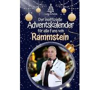 Der inoffizielle Adventskalender für alle Fans von Rammstein