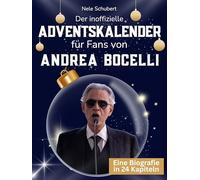 Der inoffizielle Adventskalender für Fans von Andrea Bocelli: 24 Tage mit deinem Star bis Weihnachten. Fanbuch und Biografie in einem. Das ideale Geschenkt für alle Fans.