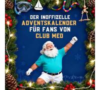 Der inoffizielle Adventskalender für Fans von Club Med