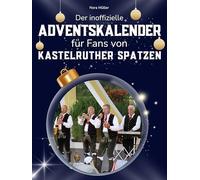 Der inoffizielle Adventskalender für Fans von den Kastelruther Spatzen: 24 Tage mit deinem Star bis Weihnachten. Fanbuch und Biografie in einem. Das ideale Geschenkt für alle Fans.