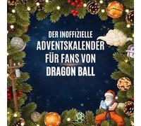 Der inoffizielle Adventskalender für Fans von Dragon Ball