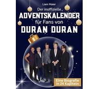 Der inoffizielle Adventskalender für Fans von Duran Duran: 24 Tage mit deinem Star bis Weihnachten. Fanbuch und Biografie in einem. Das ideale Geschenkt für alle Fans.