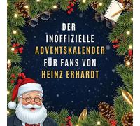 Der inoffizielle Adventskalender für Fans von Heinz Erhardt
