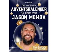 Der inoffizielle Adventskalender für Fans von Jason Momoa: 24 Tage mit deinem Star bis Weihnachten. Fanbuch und Biografie in einem. Das ideale Geschenkt für alle Fans.