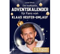 Der inoffizielle Adventskalender für Fans von Klaas Heufer-Umlauf: 24 Tage mit deinem Star bis Weihnachten. Fanbuch und Biografie in einem. Das ideale Geschenkt für alle Fans.
