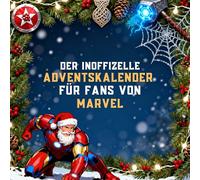 Der inoffizielle Adventskalender für Fans von Marvel