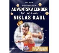 Der inoffizielle Adventskalender für Fans von Niklas Kaul: 24 Tage mit deinem Star bis Weihnachten. Fanbuch und Biografie in einem. Das ideale Geschenkt für alle Fans.