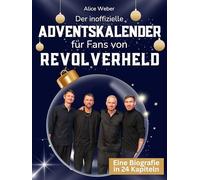 Der inoffizielle Adventskalender für Fans von Revolverheld: 24 Tage mit deinem Star bis Weihnachten. Fanbuch und Biografie in einem. Das ideale Geschenkt für alle Fans.