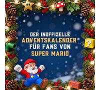 Der inoffizielle Adventskalender für Fans von Super Mario