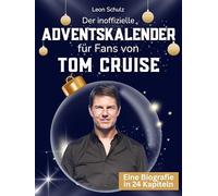Der inoffizielle Adventskalender für Fans von Tom Cruise: 24 Tage mit deinem Star bis Weihnachten. Fanbuch und Biografie in einem. Das ideale Geschenkt für alle Fans.
