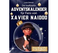 Der inoffizielle Adventskalender für Fans von Xavier Naidoo: 24 Tage mit deinem Star bis Weihnachten. Fanbuch und Biografie in einem. Das ideale Geschenkt für alle Fans.