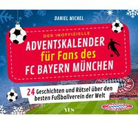 Daniel Michel Der inoffizielle Adventskalender für Fans des FC Bayern (Hardback)