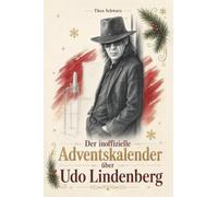 Der inoffizielle Adventskalender über Udo Lindenberg: Fanbuch und Biografie in einem. Das ideale Geschenk für alle Fans.